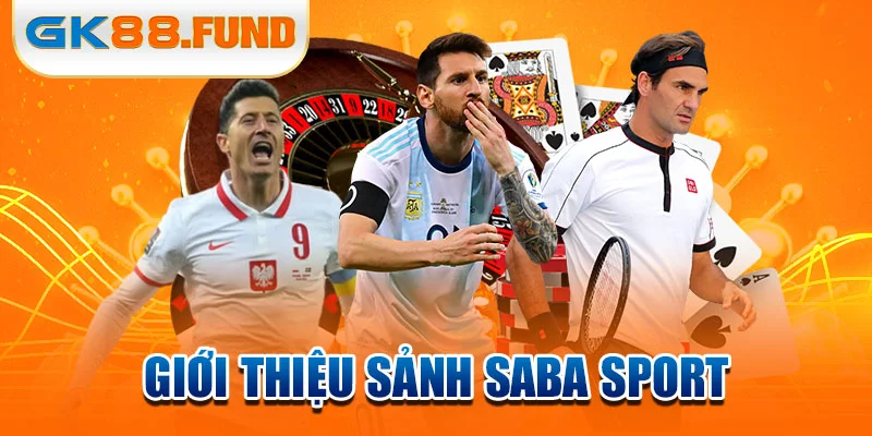 gioi-thieu-sanh-saba-sport