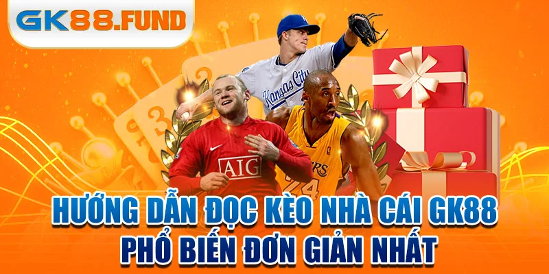 huong-dan-doc-keo-nha-cai-gk88